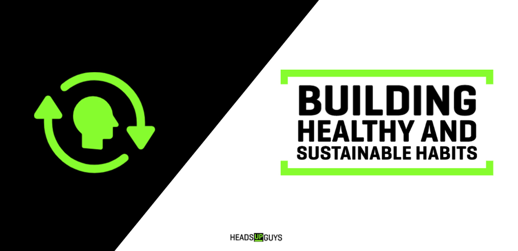 Info graphic with text 'Building Healthy and Sustainable Habits'